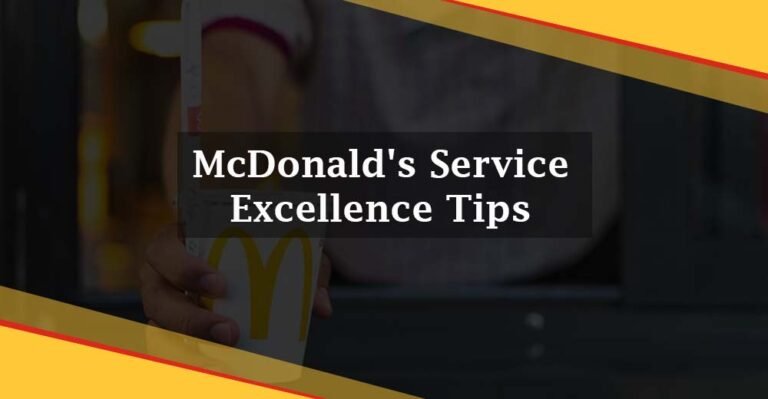 McDonald’s Service Excellence Tips: Elevate Customer Experiences