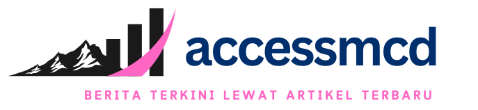 accessmcd.info – Berita Terkini Lewat Artikel Terbaru